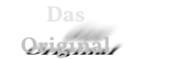 Das Original