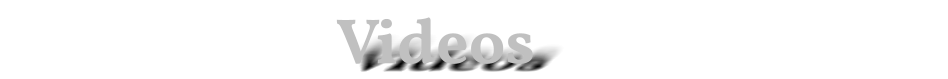 Videos